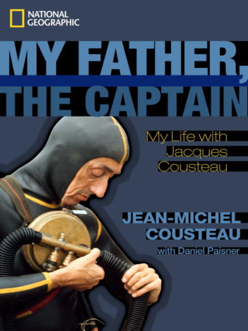 Title details for My Father, the Captain by Jean-Michel Cousteau - Available